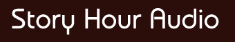 Story Hour Audio